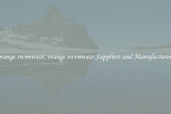 orange swimwear, orange swimwear Suppliers and Manufacturers