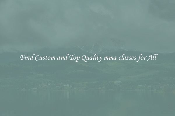 Find Custom and Top Quality mma classes for All