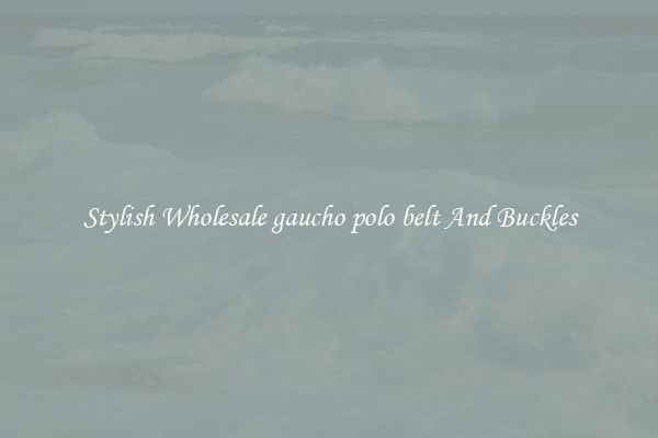 Stylish Wholesale gaucho polo belt And Buckles