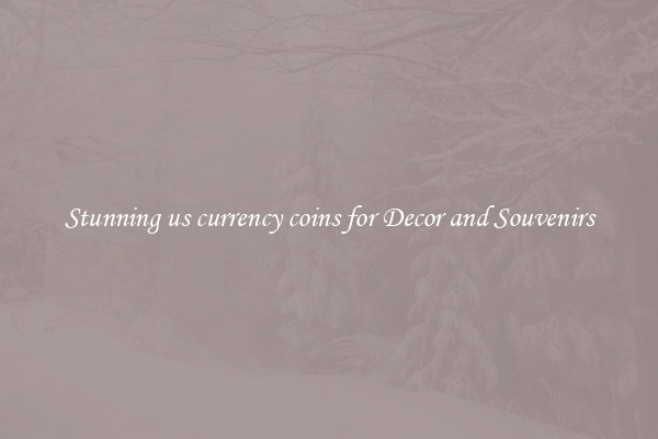 Stunning us currency coins for Decor and Souvenirs